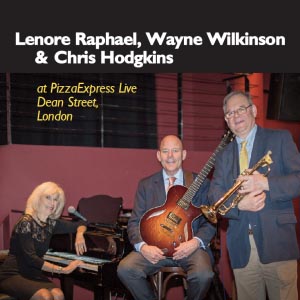 Raphael Wilkinson and Hodgkins Live At Pizza express